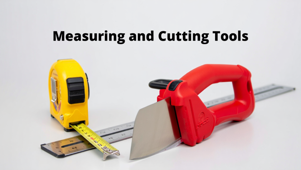 ​​​a 1m construction ruler, a measuring tape and a box cutter with text Measuring and Cutting Tools